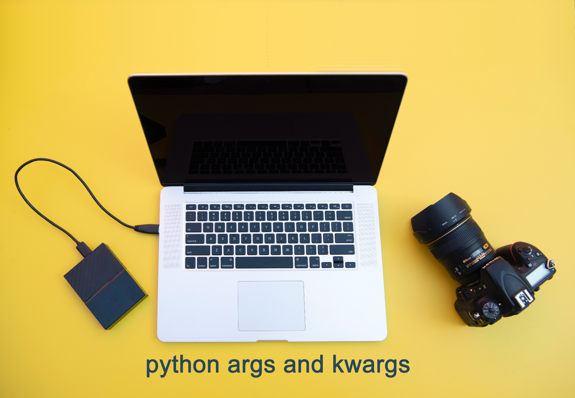 what-are-python-args-and-kwargs